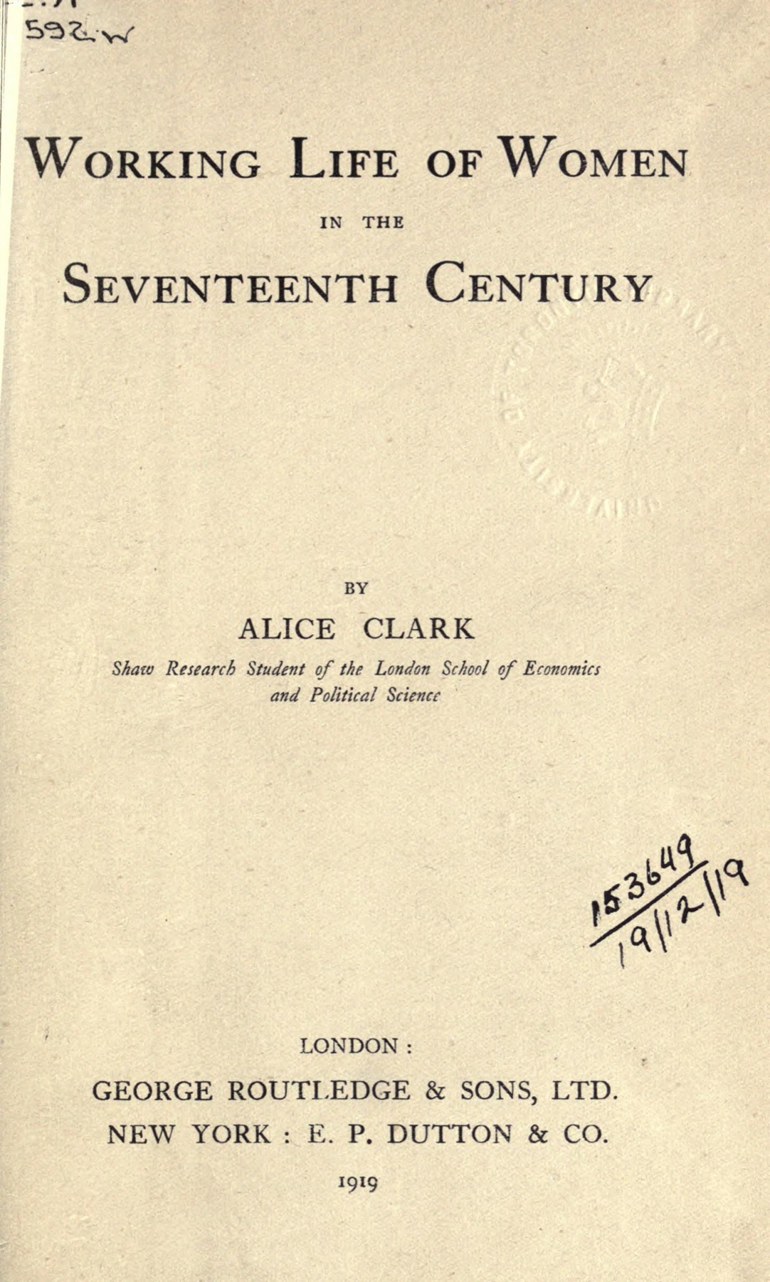 A printed title page in wide-spaced capitals reading Working Life of Women in the Seventeenth Century, by Alice Clark