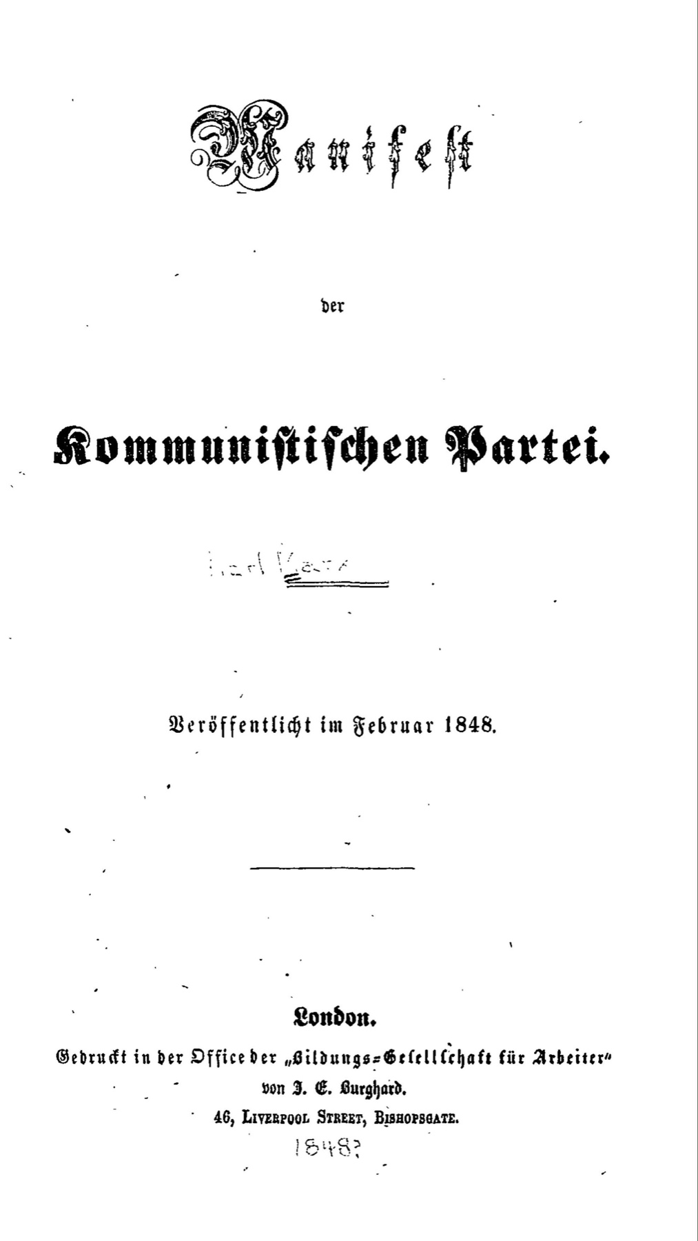 A plain letterpress title page in blackletter type reading Manifest der Kommunistischen Partei, Veröffentlicht im Februar 1848, London, with a faint pencil annotation in the middle and another at the foot
